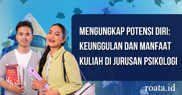 Jurusan Psikologi Keunggulan dan Prospek Karirnya